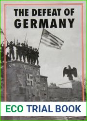 The Defeat of Germany Then and Now