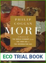 More A History of the World Economy from the Iron Age to the Information Age