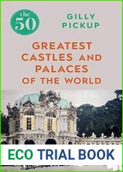 The 50 Greatest Castles and Palaces of the World