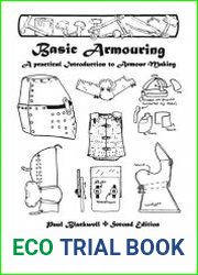 Basic Armouring. A practical Introduction to Armour Making