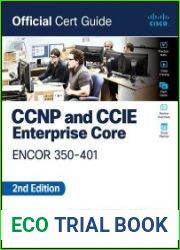 CCNP and CCIE Enterprise Core ENCOR 350-401 (Official Cert Guide), 2nd Edition