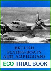 British Flying-Boats and Amphibians 1909-1952