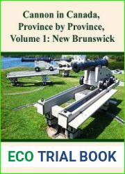 Cannon in Canada, Province by Province, Volume 1 New Brunswick