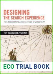 Designing the Search Experience The Information Architecture of Discovery