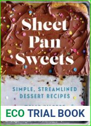 Sheet Pan Sweets Simple, Streamlined Dessert Recipes