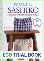 Essential Sashiko A Dictionary of the 92 Most Popular Patterns