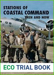 Stations of Coastal Command Then and Now