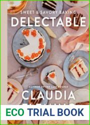 Delectable Sweet & Savory Baking