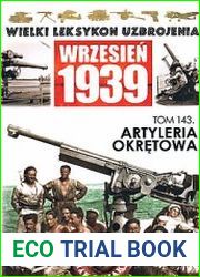 Artyleria Okretowa (Wielki Leksykon Uzbrojenia Wrzesien 1939 Tom 143)