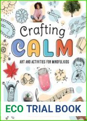 Crafting Calm Art and Activities for Mindful Kids