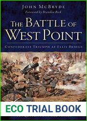 The Battle of West Point Confederate Triumph at Ellis Bridge (Civil War Series)