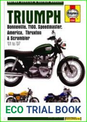 Triumph Bonneville, T100, Speedmaster, America, Thruxton and Scrambler Service and Repair Manual - 2001 to 2007