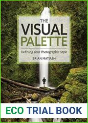 The Visual Palette Defining Your Photographic Style