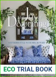 The Joy of Decorating Southern Style with Mrs. Howard