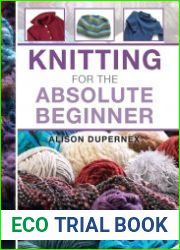 Knitting for the Absolute Beginner
