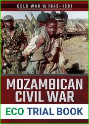 Mozambican Civil War Marxist-Apartheid Proxy, 1977-1992 (Cold War 1945-1991)
