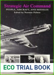 Strategic Air Command People, Aircraft, and Missiles