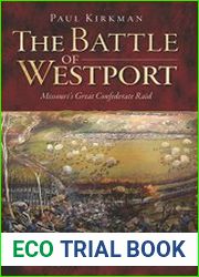 The Battle of Westport Missouri|s Great Confederate Raid (Civil War Series)