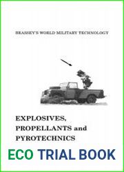 Explosives, Propellants and Pyrotechnics (Brassey|s World Military Technology)