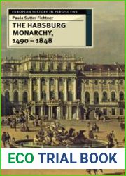 The Habsburg Monarchy, 1490–1848 Attributes of Empire