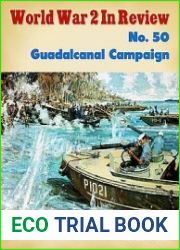 Guadalcanal Campaign (World War 2 in Review №50)