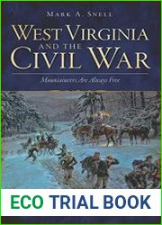 West Virginia and the Civil War Mountaineers Are Always Free
