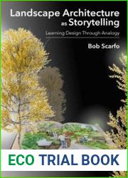 Landscape Architecture as Storytelling Learning Design Through Analogy