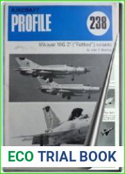 Aircraft Profile № 238. The Mikoyan MiG-21 (Fishbed) variants