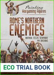 Rome’s Northern Enemies Painting Wargaming Figures