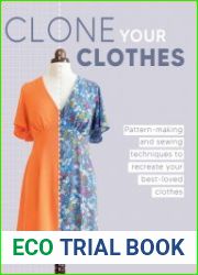 Clone Your Clothes Remake your favourite clothes without deconstructing them