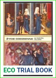 Zycie codzienne w Paryzu Franciszka Villona