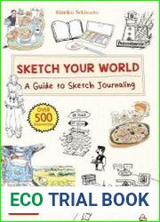 Sketch Your World A Guide to Sketch Journaling