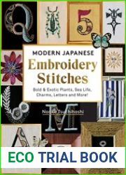Modern Japanese Embroidery Stitches Bold & Exotic Plants, Sea Life, Charms, Letters and More!