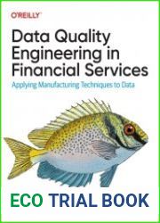 Data Quality Engineering in Financial Services Applying Manufacturing Techniques to Data