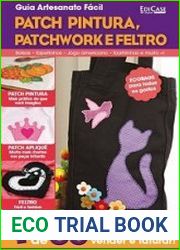 Guia Artesanato Facil. Patch Pintura, Patchwork e Feltro