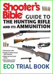 Shooter|s Bible Guide to the Hunting Rifle and Its Ammunition