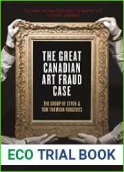 The Great Canadian Art Fraud Case The Group of Seven and Tom Thomson Forgeries