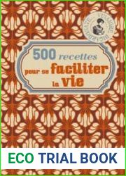 500 recettes pour se faciliter la vie