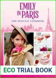 Emily in Paris The Official Cookbook