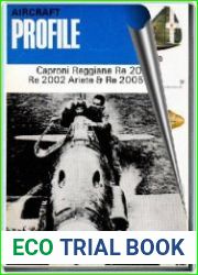 Aircraft Profile № 244. Caproni Reggiane Re 2001 Falco II, Re2002 Friete & Re 2005 Sagittario