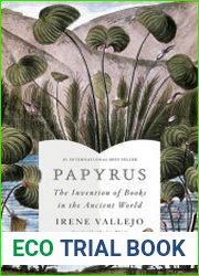 Papyrus The Invention of Books in the Ancient World