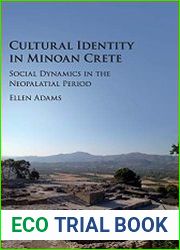 Cultural Identity in Minoan Crete Social Dynamics in the Neopalatial Period