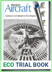 Aircraft Profile № 252. Grumman A-6A Intruder & EA-6 Prowler