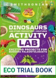 Dinosaur and Other Prehistoric Creatures Activity Lab Exciting Projects for Exploring the Prehistoric World