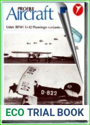 Aircraft Profile № 257. Udet (B.F.W.) U-12 Flamingo variants