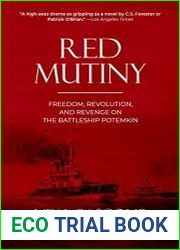 Red Mutiny Freedom, Revolution, and Revenge on the Battleship Potemkin