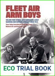 Fleet Air Arm Boys Volume Two Strike, Anti-Submarine, Early Warning and Support Aircraft Since 1945