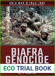 Biafra Genocide Nigeria Bloodletting and Mass Starvation, 1967-1970 (Cold War 1945-1991)