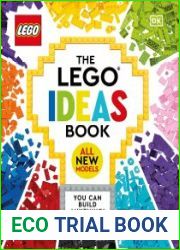 The LEGO Ideas Book New Edition You Can Build Anything!