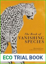 The Book of Vanishing Species Illustrated Lives